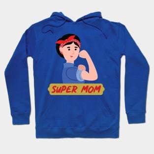 Super Mom Hoodie